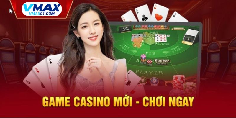Kinh nghiệm chơi casino Vmax hiệu quả