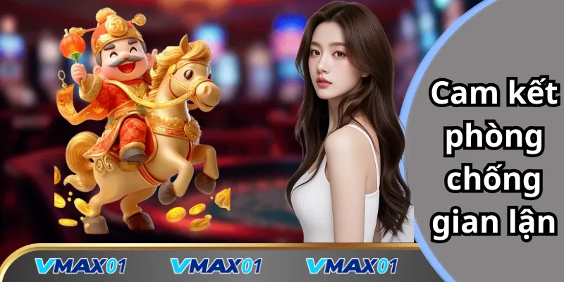 Cam kết phòng chống gian lận Cam kết phòng chống gian lận