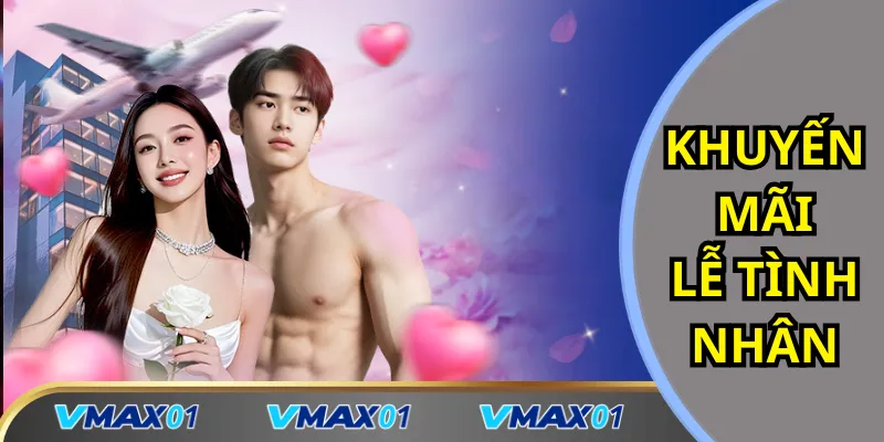Khuyến mãi lễ tình nhân